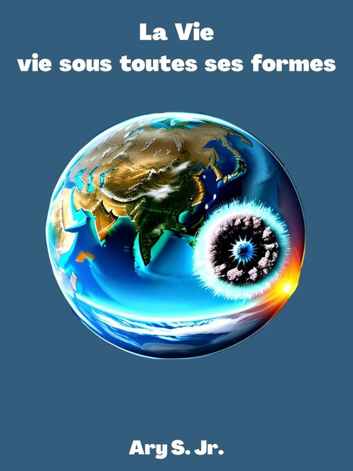 Title details for La Vie sous toutes ses formes by Ary S. Jr. - Wait list